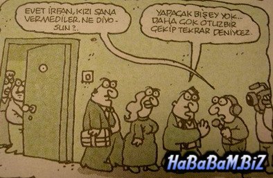 Vermediler
Yapacak bisey yok daha cok caliscaz :)
Keywords: kizi vermediler , karikatür , yigit özgür